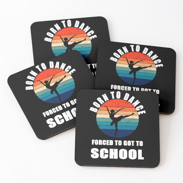 Item preview, Born To Dance Forced To Go To School designed and sold by manzee.
