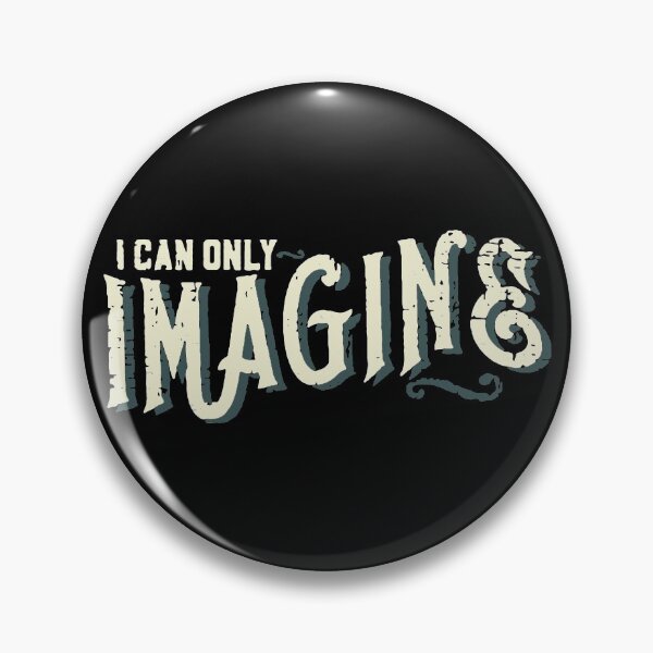 Item preview, I Can Only Imagine designed and sold by VantageBrain.