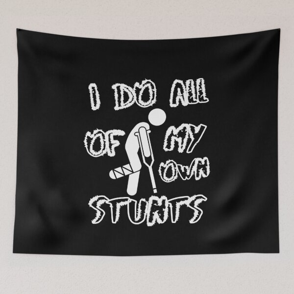 Item preview, I Do All Of My Own Stunts (wt) designed and sold by Amon Ferg.