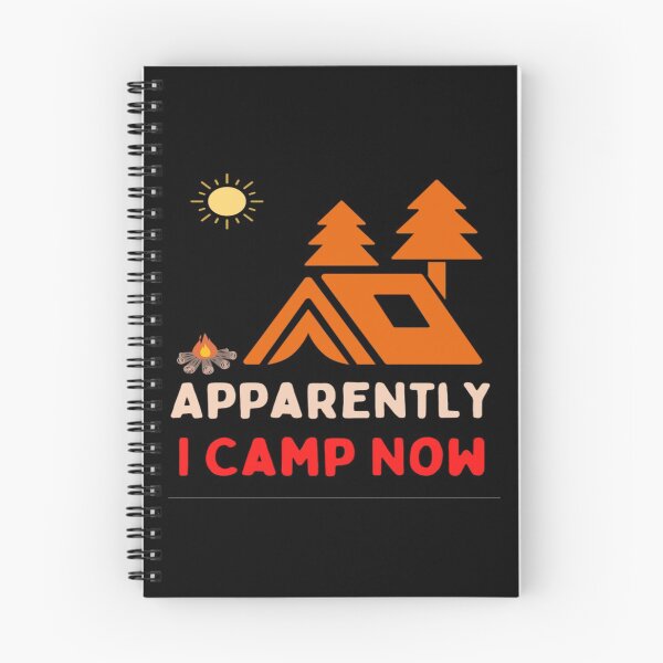 Item preview, Apparently I Camp Now - Hiking And Camping Lovers designed and sold by chetan786.