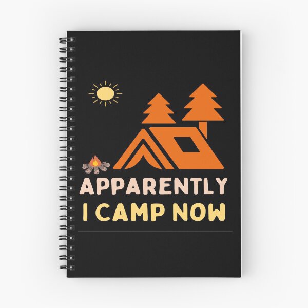 Item preview, Apparently I Camp Now - Hiking And Camping Lovers designed and sold by chetan786.