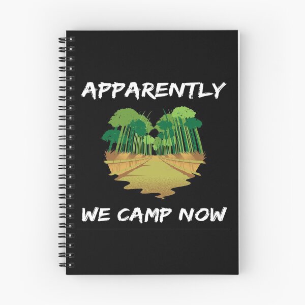 Item preview, Apparently I Camp Now - Hiking And Camping Lovers designed and sold by chetan786.