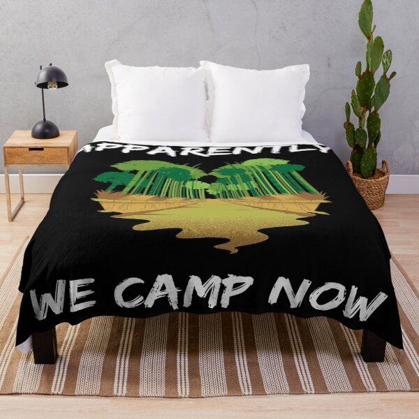 Item preview, Apparently I Camp Now - Hiking And Camping Lovers designed and sold by chetan786.
