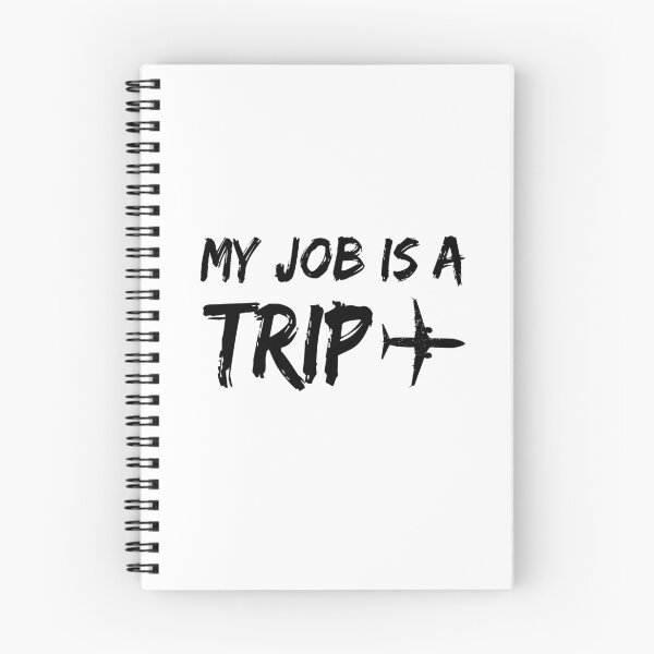 Item preview, My job is a trip designed and sold by ProArtzilla.