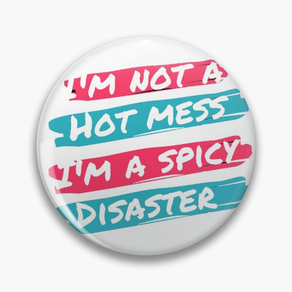Item preview, i am not a hot mess i am a spicy disaster designed and sold by s-zayyan.