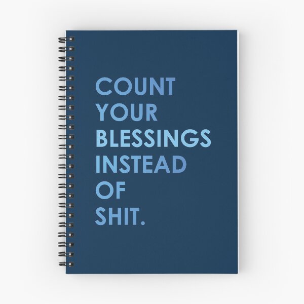 Item preview, Count Your Blessings Instead of Shit - Funny Sarcastic Quote designed and sold by mLoyal.
