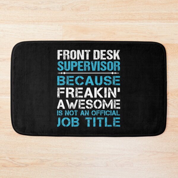 Item preview, Front Desk Supervisor T Shirt - Freaking Awesome Gift Item Tee designed and sold by chencktwan.