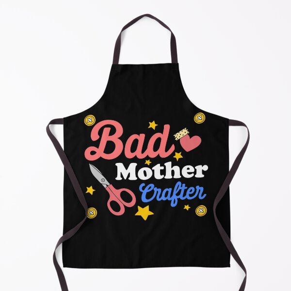 Item preview, Bad Mother Crafter | Crafty Mom designed and sold by Dancing Dolphin Crafts.