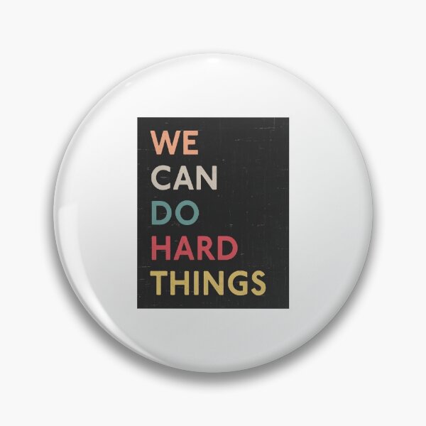 Item preview,  We Can Do Hard Things designed and sold by VantageBrain.
