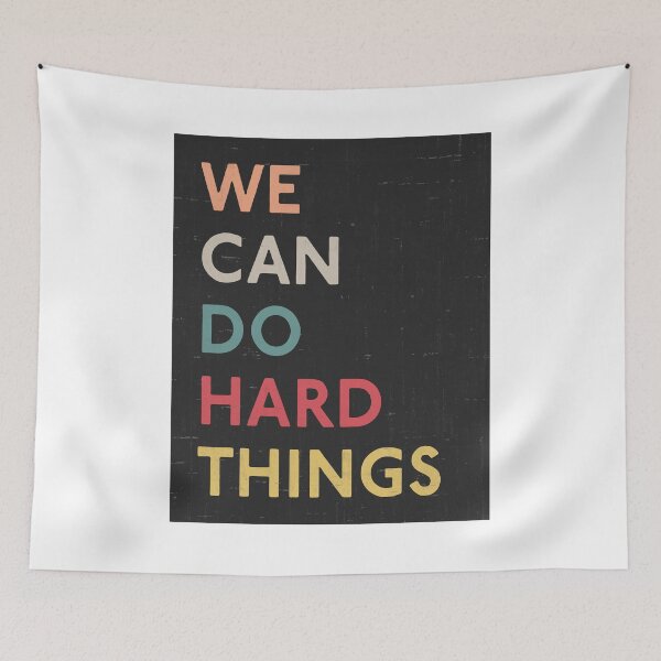 Item preview,  We Can Do Hard Things designed and sold by VantageBrain.