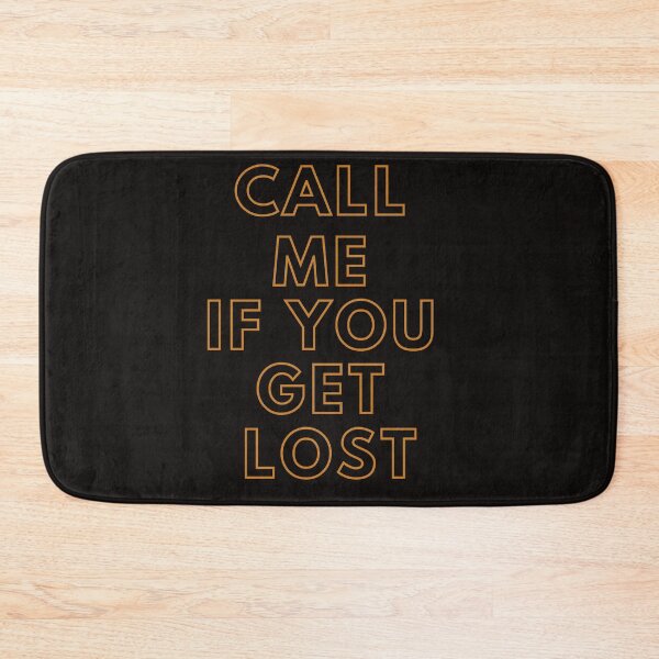 Item preview, Call Me If You Get Lost designed and sold by mrpawan04.