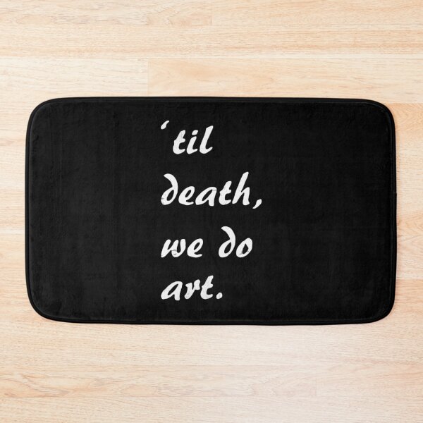 Item preview, Til Death We Do Art designed and sold by VantageBrain.