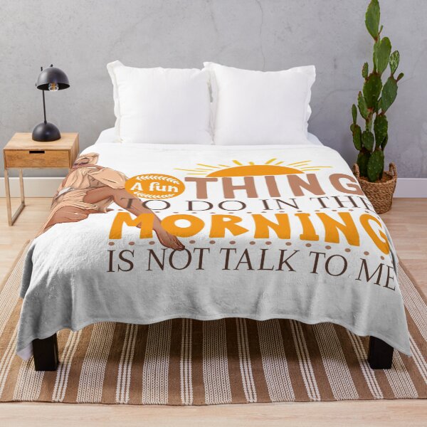 Item preview, A Fun Thing To Do In The Morning Is Not Talk To Me Sarcastic Design designed and sold by AwakenedSoul.