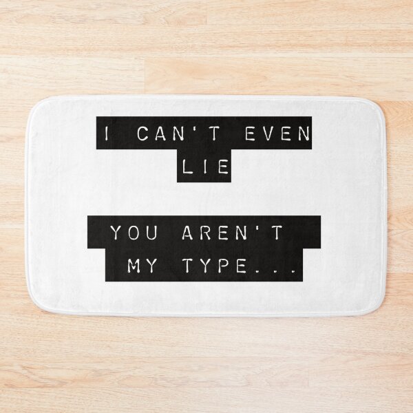 Item preview, YOU AREN'T MY TYPE designed and sold by Arods Boutique.