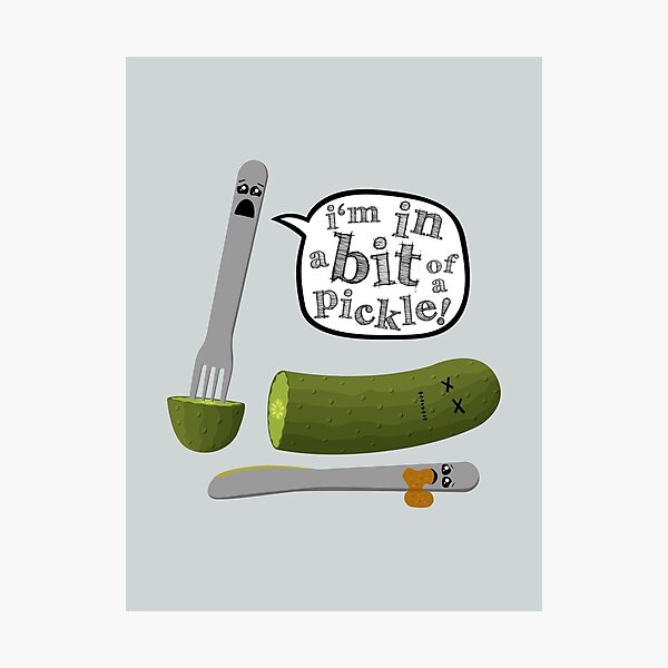 Don't play with dead pickles Photographic Print