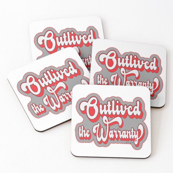 Item preview, Outlived the Warranty designed and sold by WLHmedia.com .