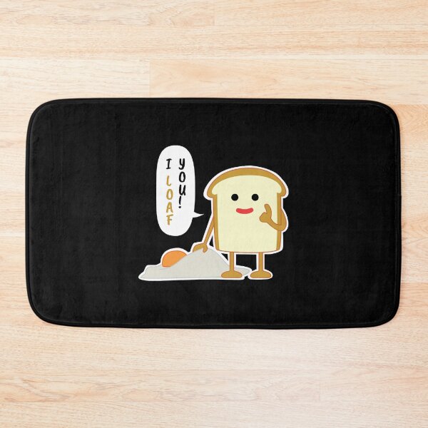 Item preview, I LOAF you!  designed and sold by BrightlyBlacker.