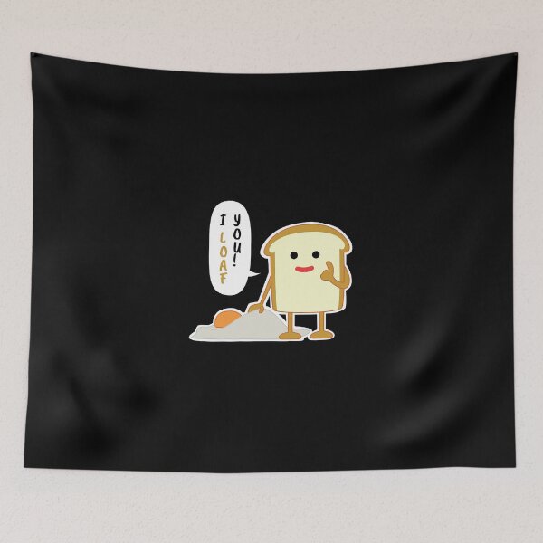Item preview, I LOAF you!  designed and sold by BrightlyBlacker.