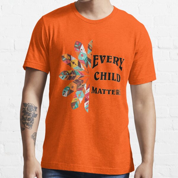 National Day For Truth And Reconciliation Orange Shirt Day, Every Child Matters Canada Essential T-Shirt