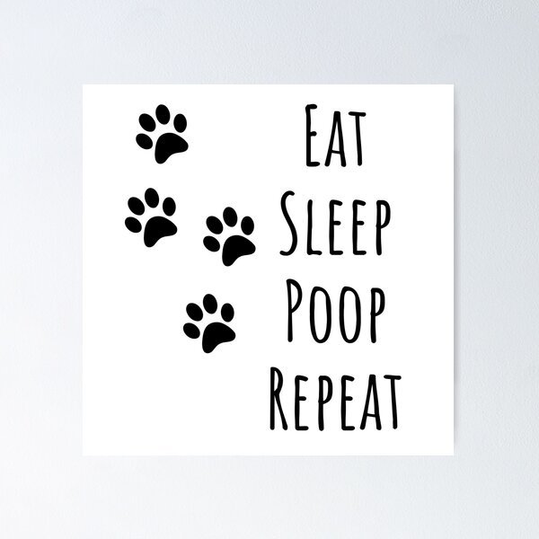 Item preview, eat sleep poop repeat | dog lover gift | dog T-shirt and more designed and sold by DeltaWhiskey-.
