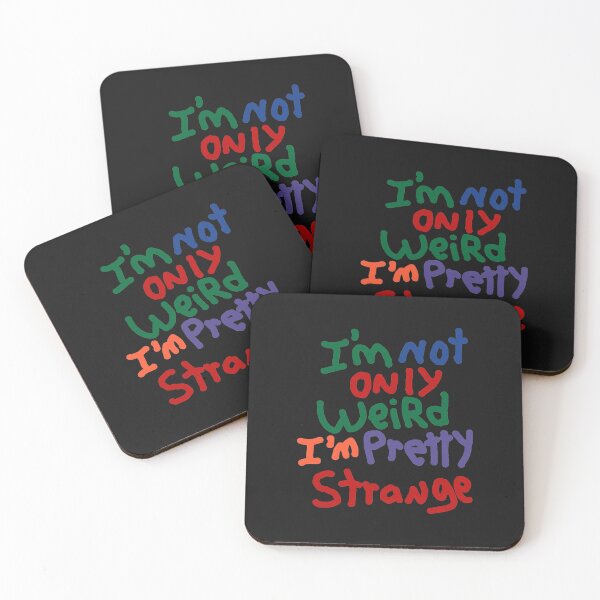 Item preview, I_m Not Only Weird I_m Pretty Strange - Funny  designed and sold by vanesajoer.