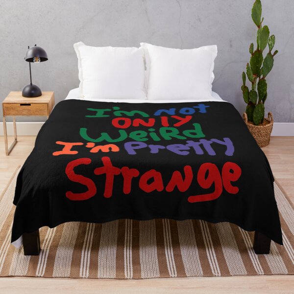 Item preview, I_m Not Only Weird I_m Pretty Strange - Funny  designed and sold by vanesajoer.