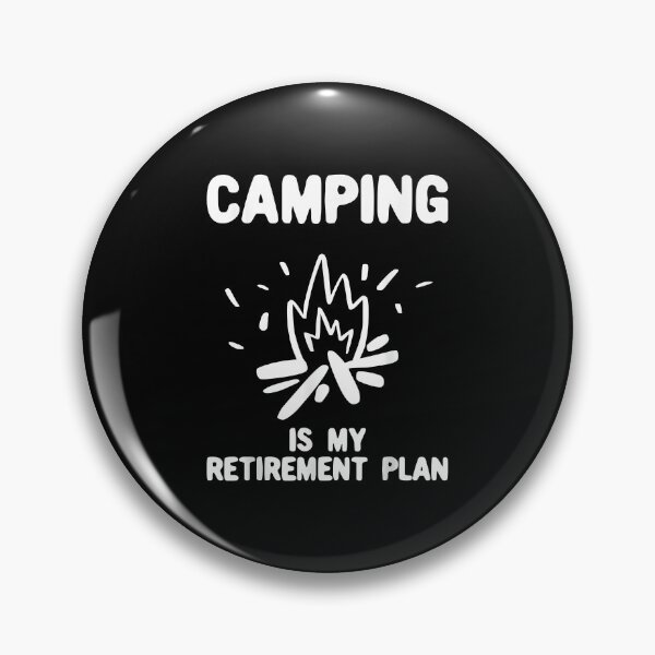 Item preview, Camping is my retirement plan - Camping gift designed and sold by begin-again.