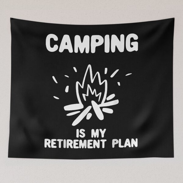 Item preview, Camping is my retirement plan - Camping gift designed and sold by begin-again.