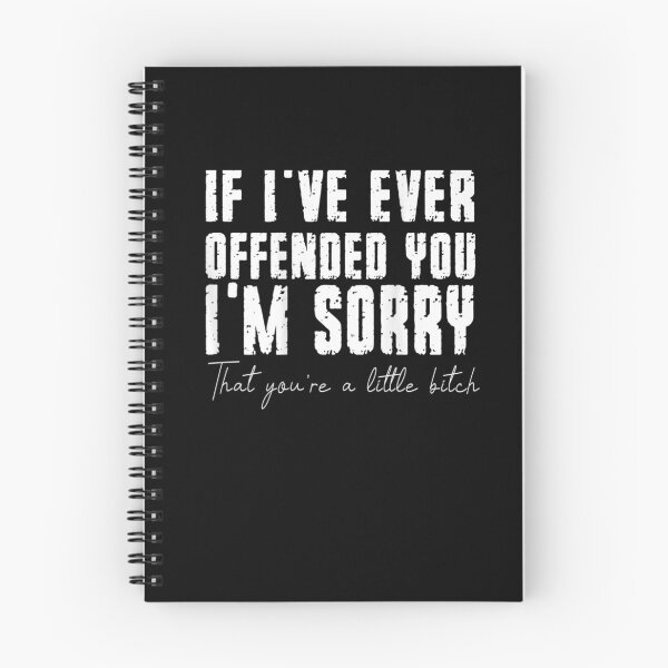 Item preview, If I've Ever Offended You I'm Sorry That You Are A (on back) designed and sold by familyarts.