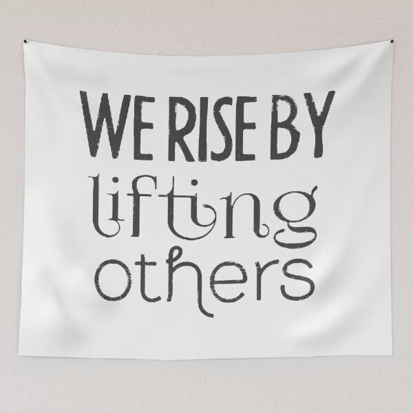 Item preview, We Rise by Lifting Others  designed and sold by VantageBrain.