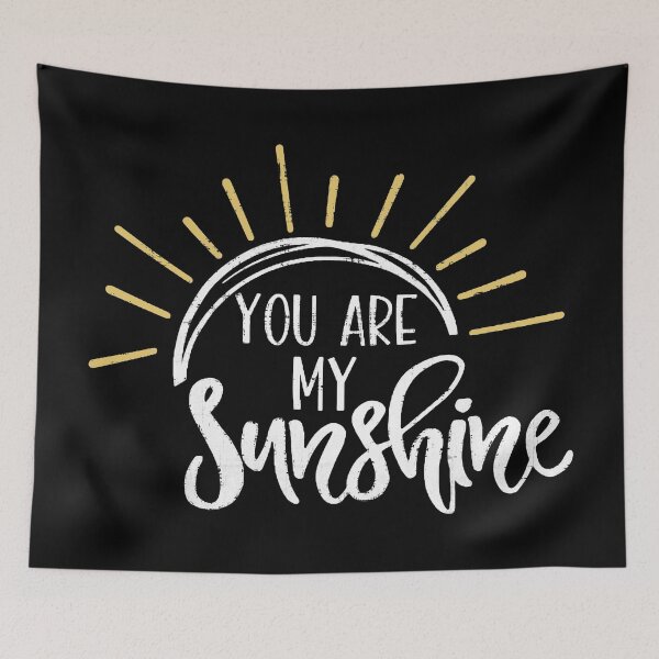 Item preview, You Are My Sunshine designed and sold by VantageBrain.