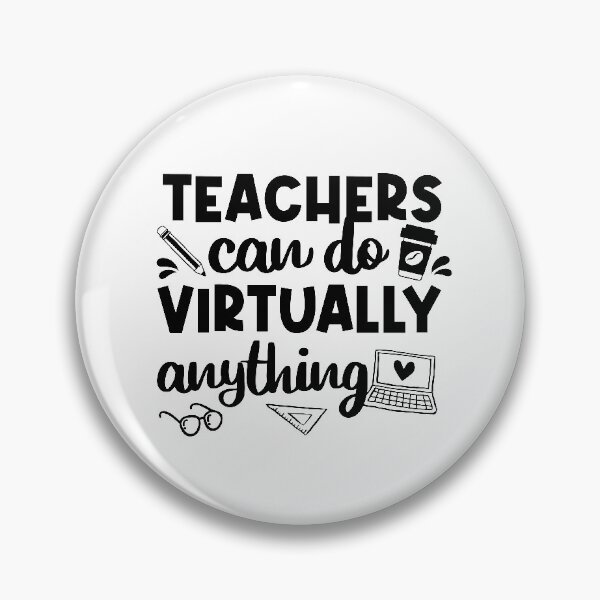 Item preview, Teachers Can Do Virtually Anything designed and sold by ARY9.
