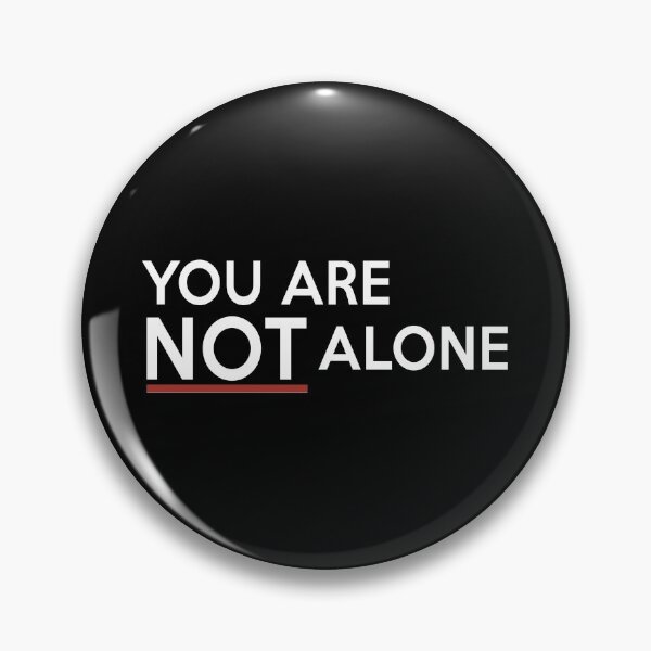Item preview, You Are Not Alone designed and sold by VantageBrain.