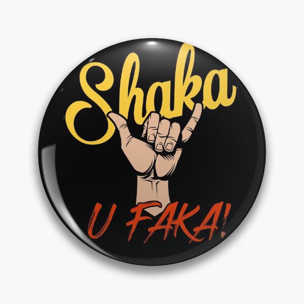 Item preview, SHAKA U FAKA! - Hawaii designed and sold by LocalKineStuffs.