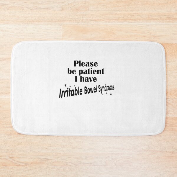 Item preview, Please Be Patient I Have Irritable-Bowel-Syndrome Funny IBS designed and sold by lydiamoranart.