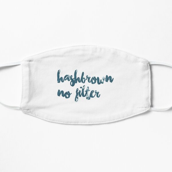 Hashbrown, no filter Flat Mask