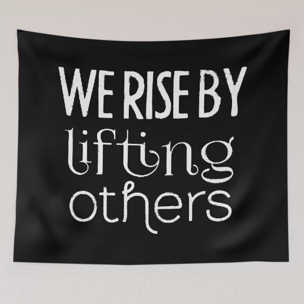 Item preview, We Rise by Lifting Others  designed and sold by VantageBrain.