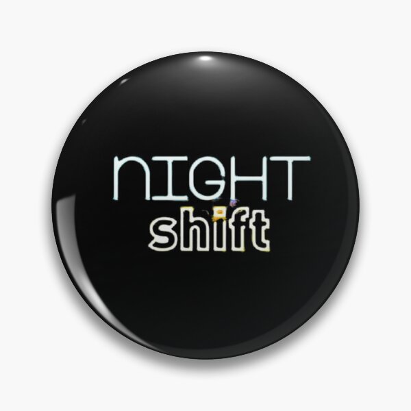 Item preview, night shift designed and sold by tyighan.