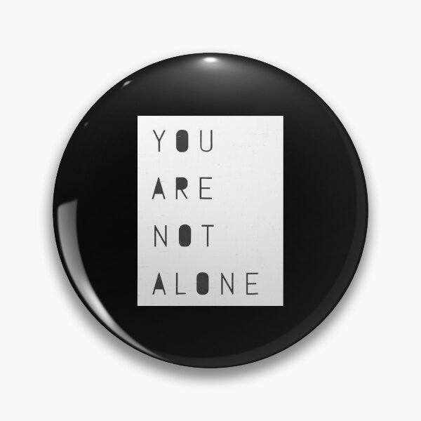 Item preview, You Are Not Alone designed and sold by VantageBrain.