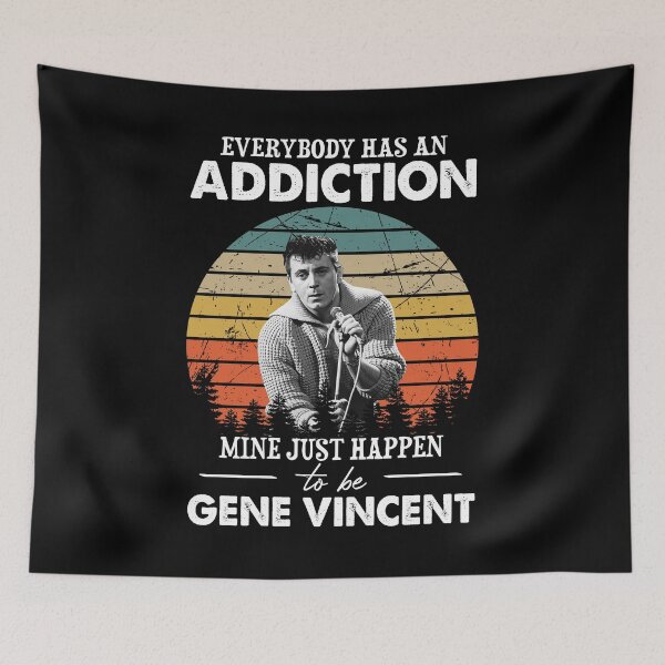 Item preview, Everybody Has An Addiction Mine Just Happens To Be Gene Vincents Vintage designed and sold by RudolfBodnar.