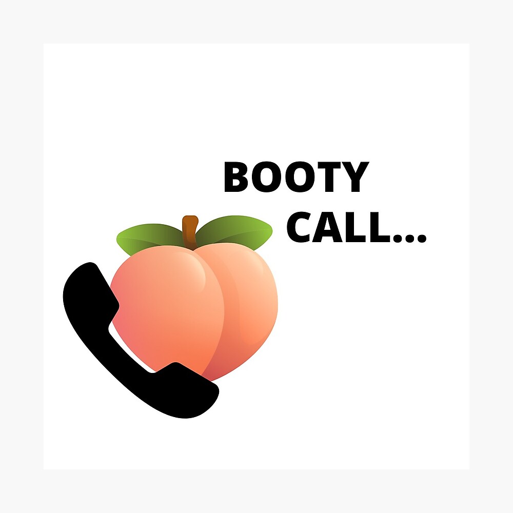 Booty call