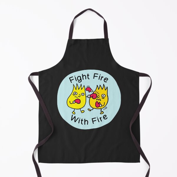 Item preview, Fight Fire With Fire designed and sold by happysketchy.