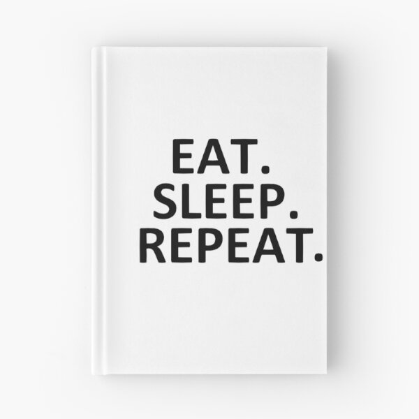 Item preview, Eat. sleep. repeat designed and sold by Faq-Qaf.