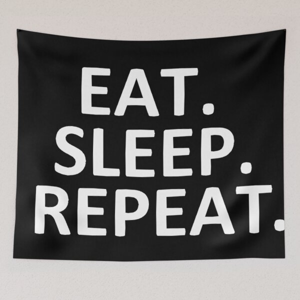 Item preview, Eat. sleep. repeat designed and sold by Faq-Qaf.
