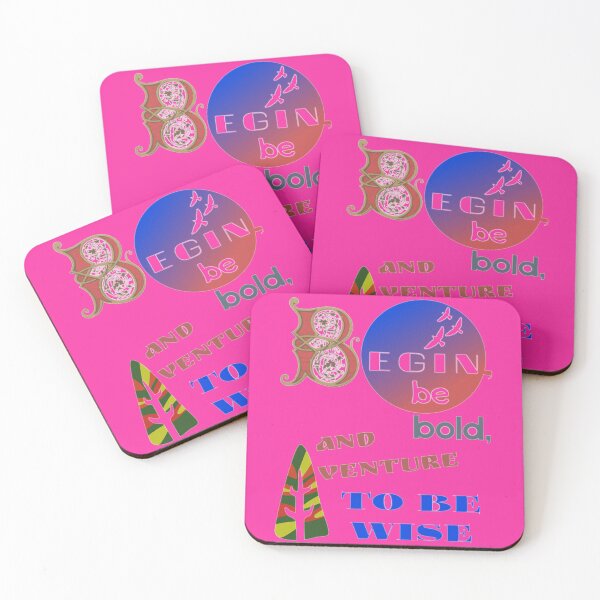 Item preview, Begin, be bold, and venture to be wise designed and sold by BLISS-SV.