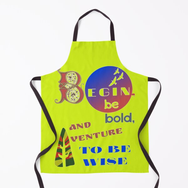 Item preview, Begin, be bold, and venture to be wise designed and sold by BLISS-SV.