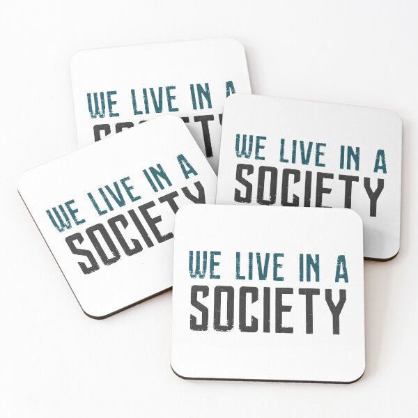 Item preview,  We Live In A Society designed and sold by VantageBrain.
