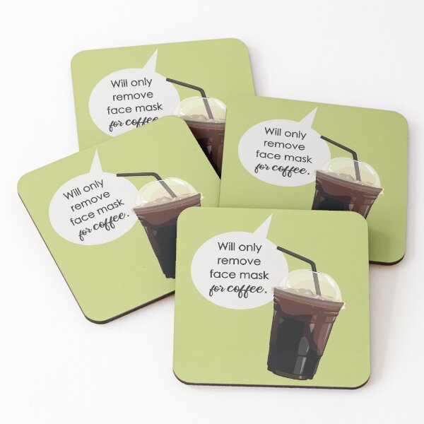 Item preview, Will Only Remove Face Mask for Coffee designed and sold by mLoyal.