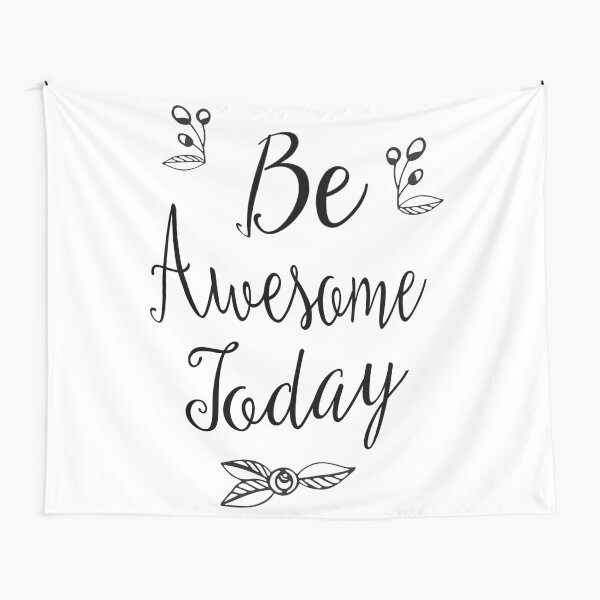 Be Awesome Today! Tapestry