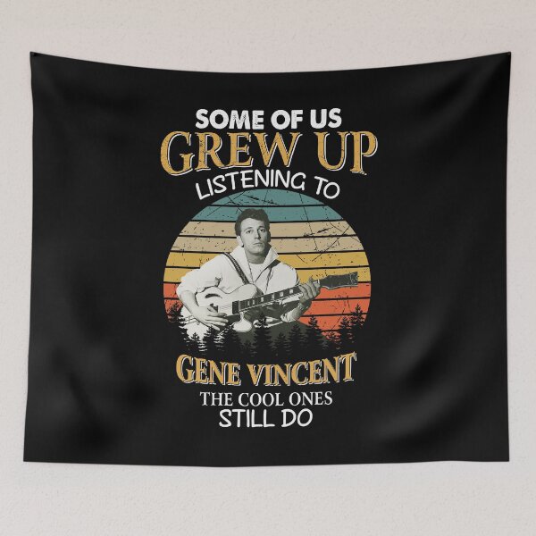 Item preview, Some Of Us Grew Up Listening To Gene Vincents The Cool Ones Still Do Vintage designed and sold by RudolfBodnar.
